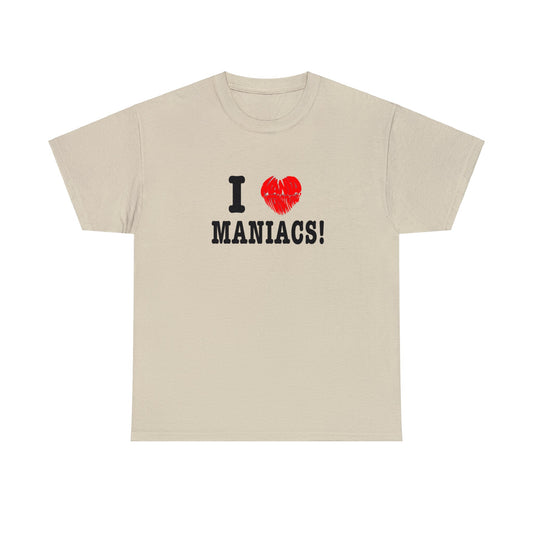 I ❤️ Maniacs Tee