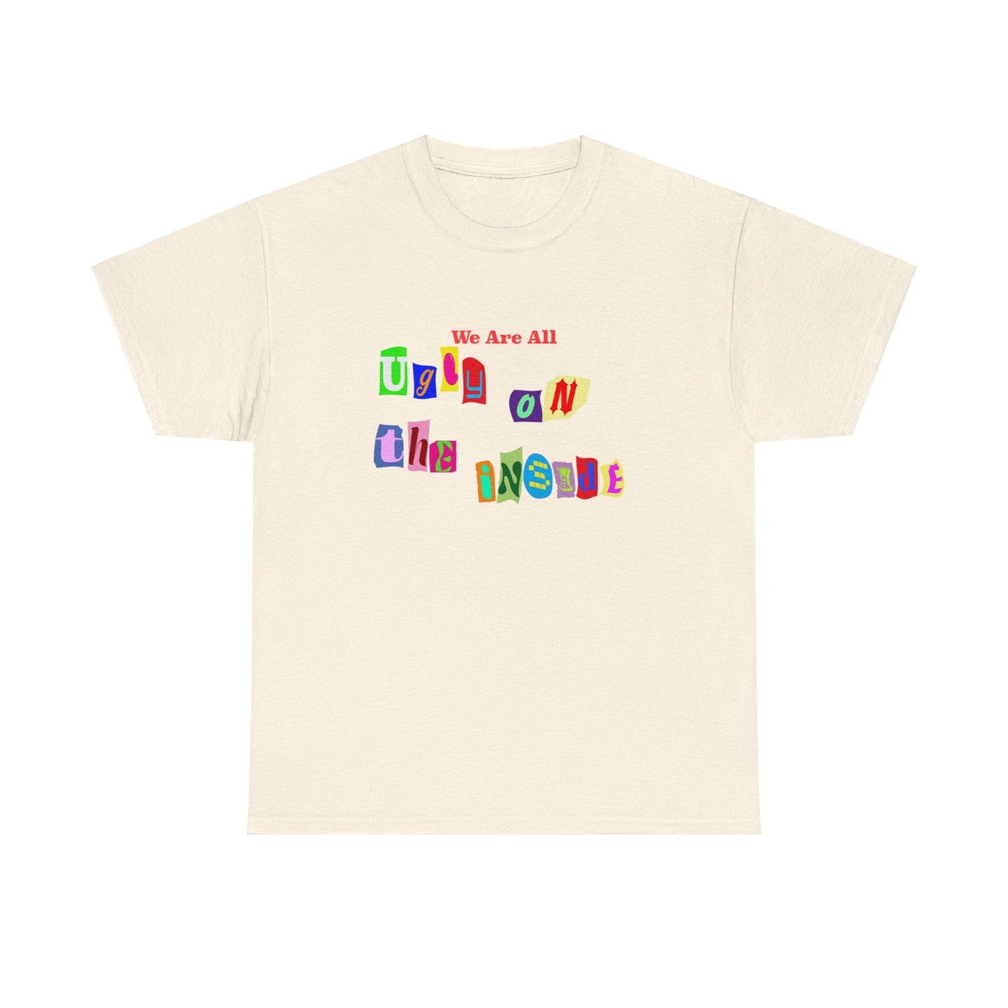 Ugly On The Inside Tee