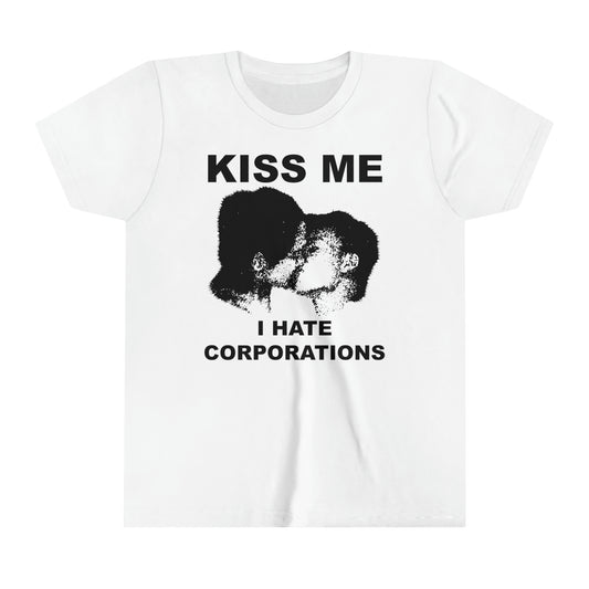 Kiss Me I Hate Corporations Baby Tee