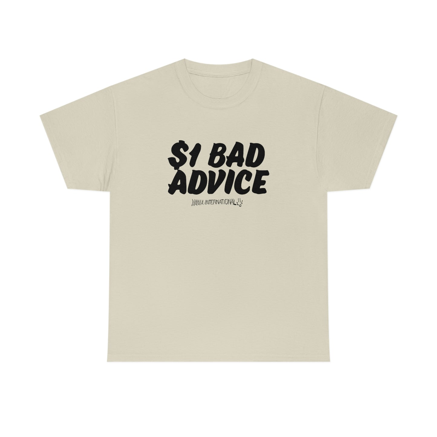 $1 Bad Advice Tee