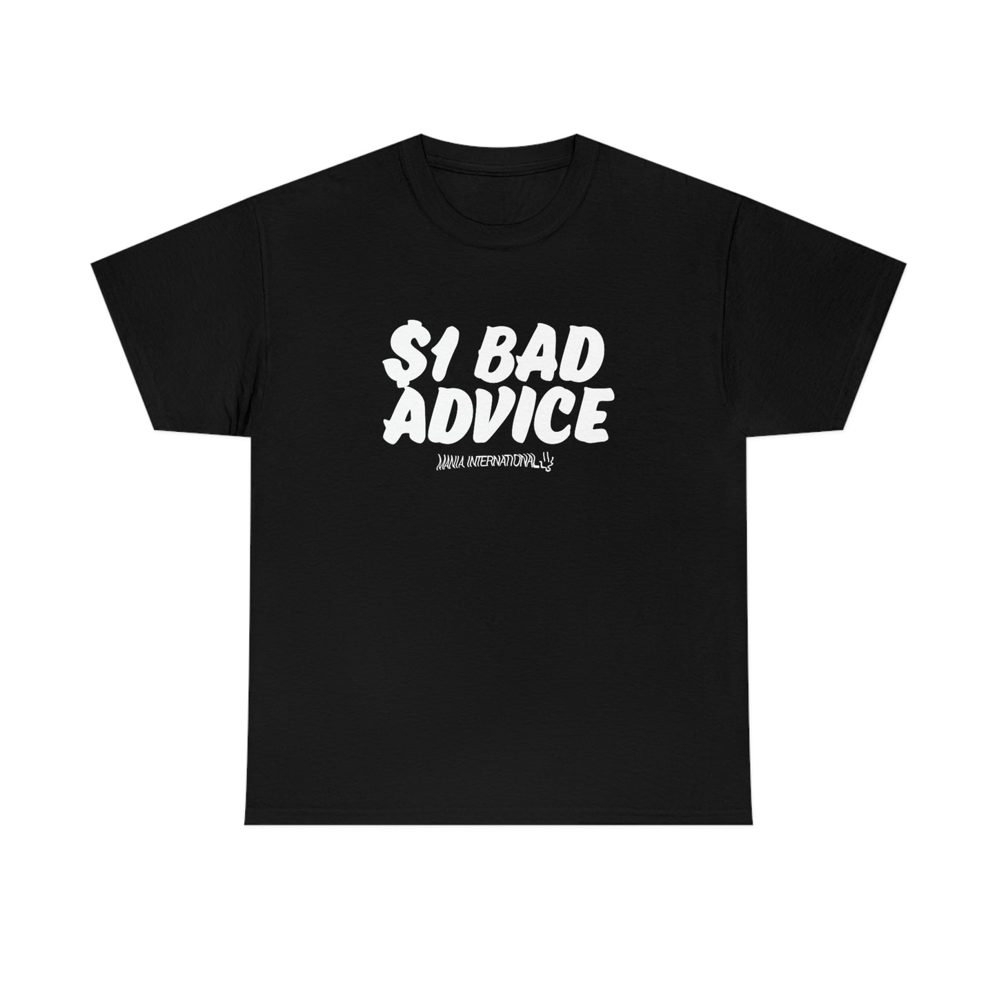 $1 Bad Advice Tee