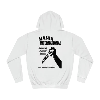 We Are Maniacs Hoodie