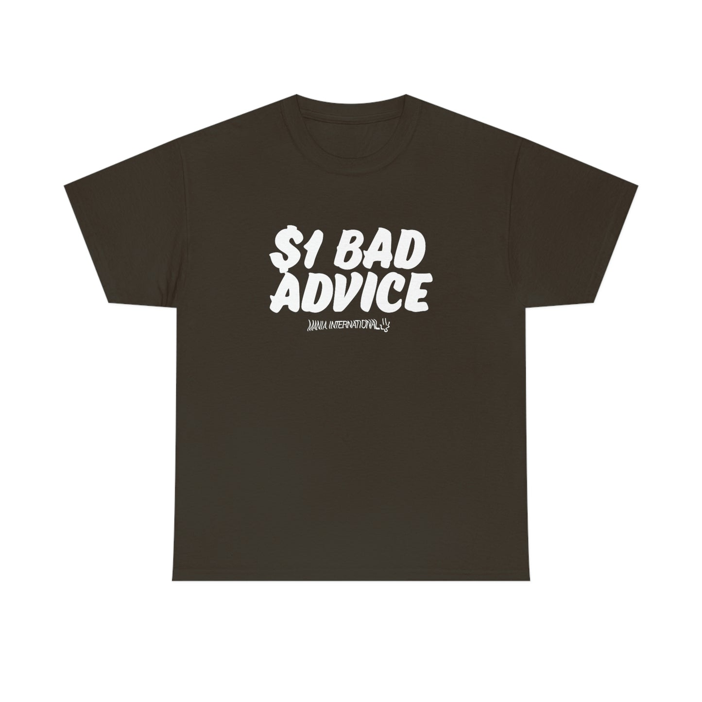 $1 Bad Advice Tee