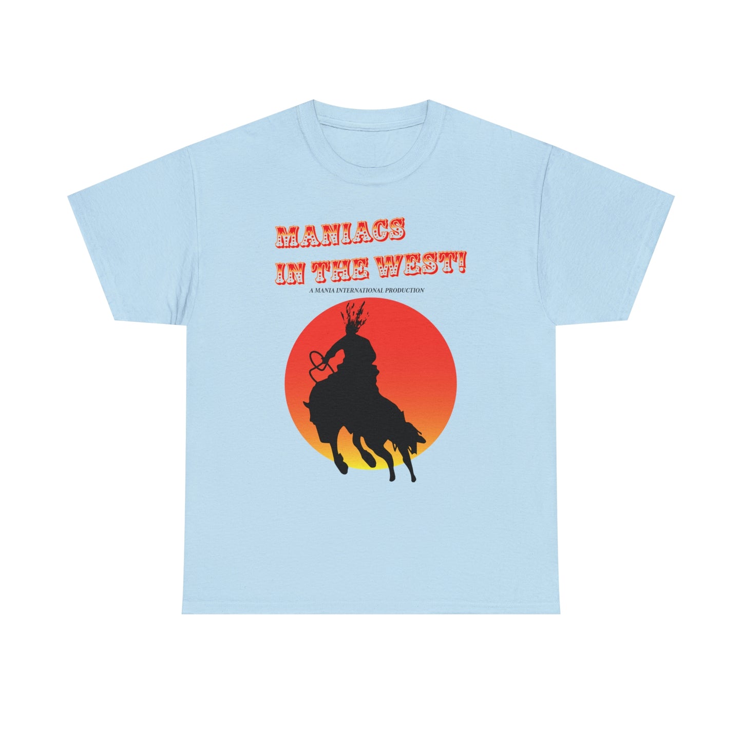 Maniacs In The West Tee