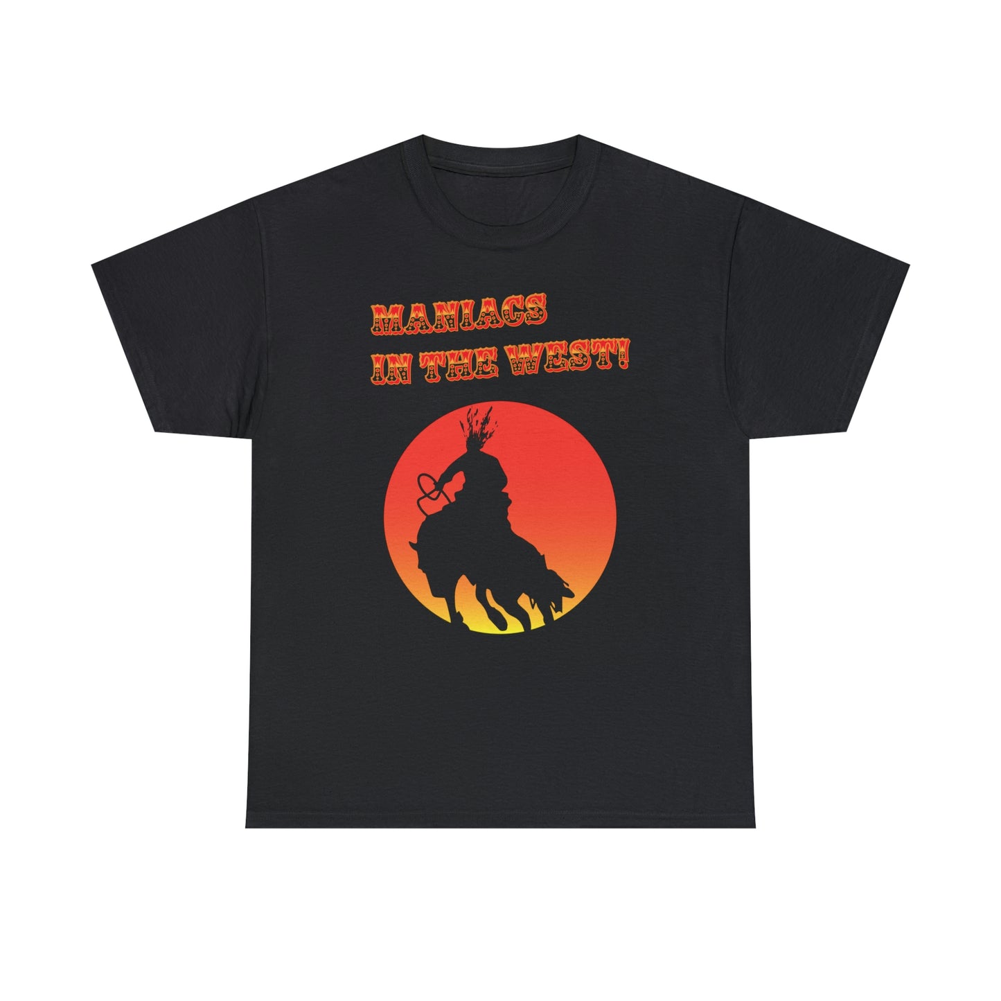 Maniacs In The West Tee