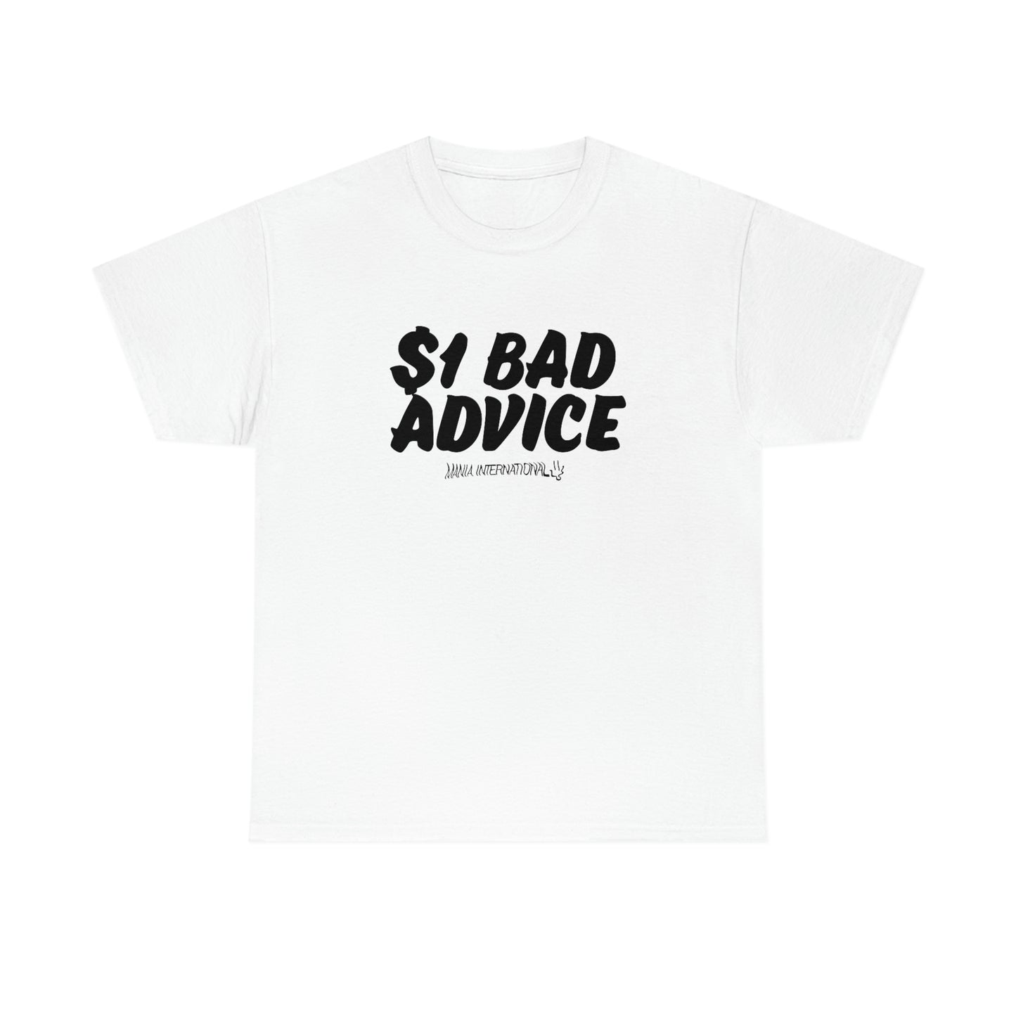 $1 Bad Advice Tee